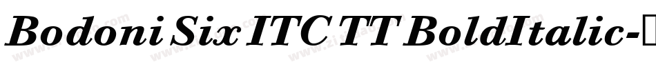 Bodoni Six ITC TT BoldItalic字体转换